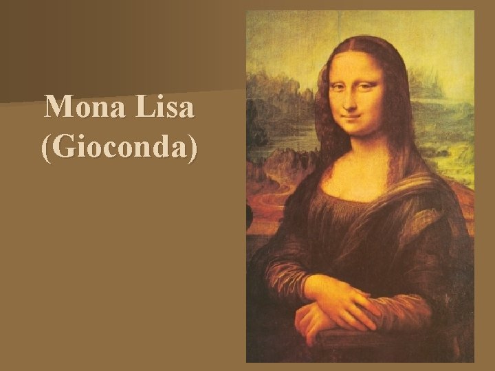 Mona Lisa (Gioconda) 