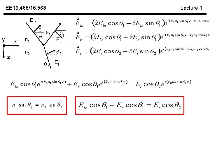 EE 16. 468/16. 568 Lecture 1 Ein y x z n 1 1 1