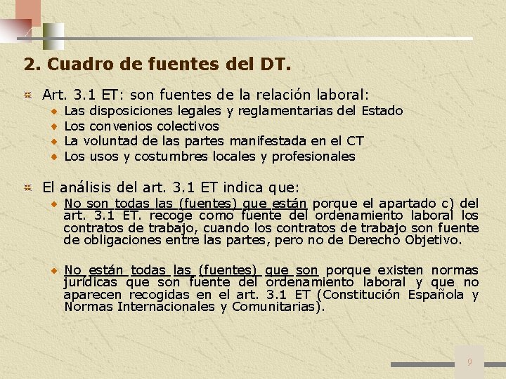 2. Cuadro de fuentes del DT. Art. 3. 1 ET: son fuentes de la