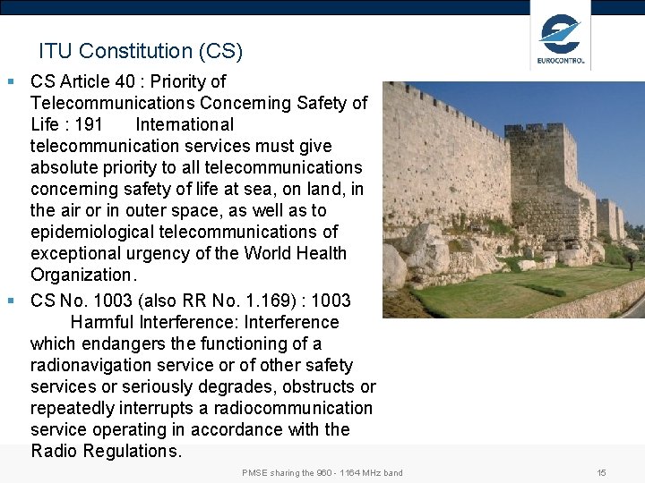 ITU Constitution (CS) § CS Article 40 : Priority of Telecommunications Concerning Safety of