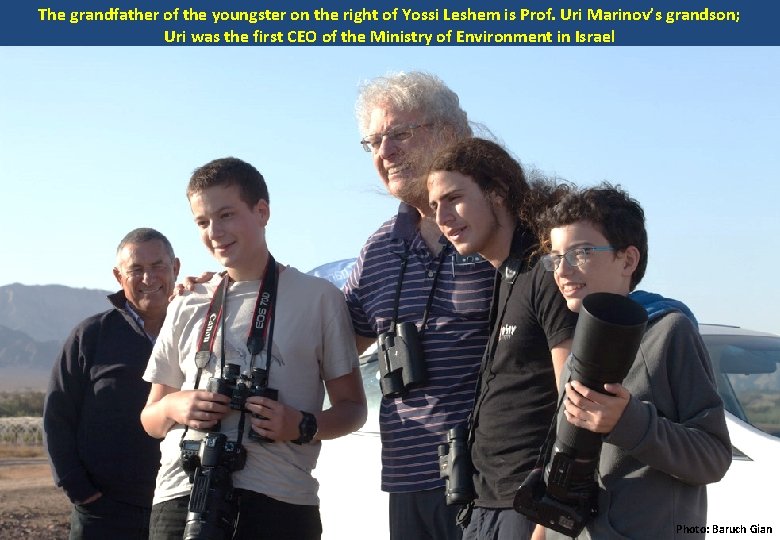 The grandfather of the youngster on the right of Yossi Leshem is Prof. Uri