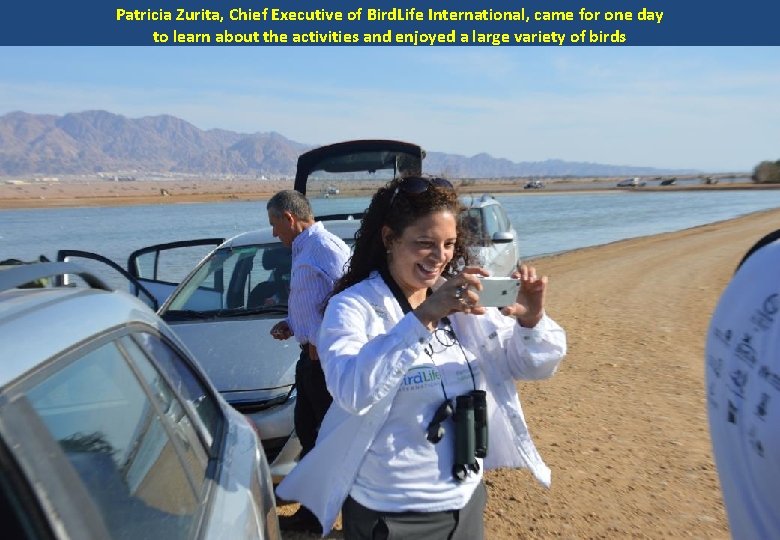 Patricia Zurita, Chief Executive of Bird. Life International, came for one day to learn