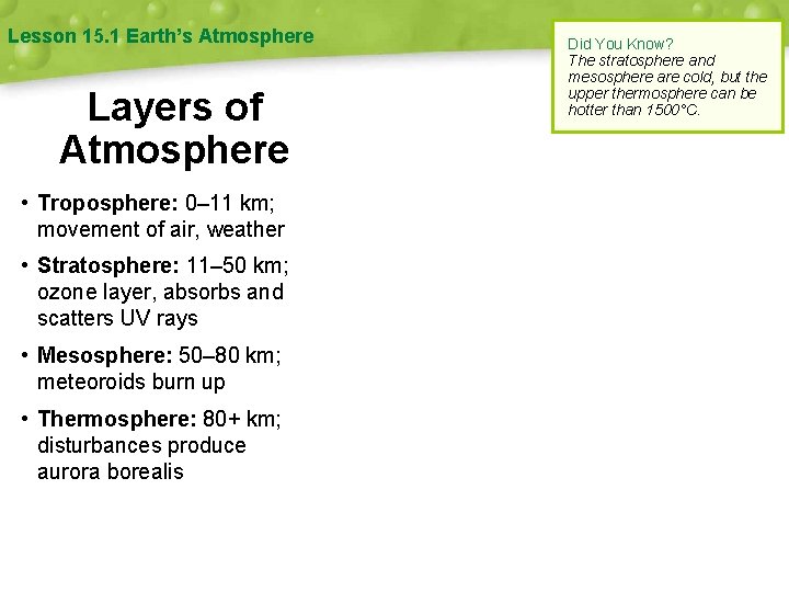 Lesson 15. 1 Earth’s Atmosphere Layers of Atmosphere • Troposphere: 0– 11 km; movement