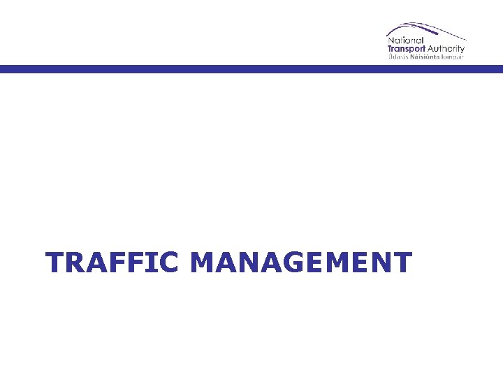 TRAFFIC MANAGEMENT 