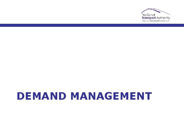 DEMAND MANAGEMENT 