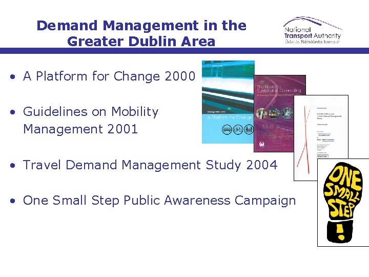 Demand Management in the Greater Dublin Area • A Platform for Change 2000 •