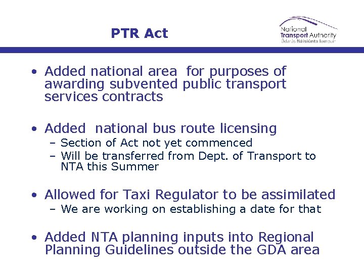 PTR Act • Added national area for purposes of awarding subvented public transport services