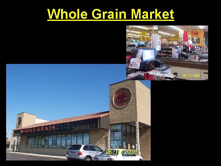 Whole Grain Market 