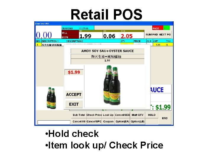 Retail POS • Hold check • Item look up/ Check Price 