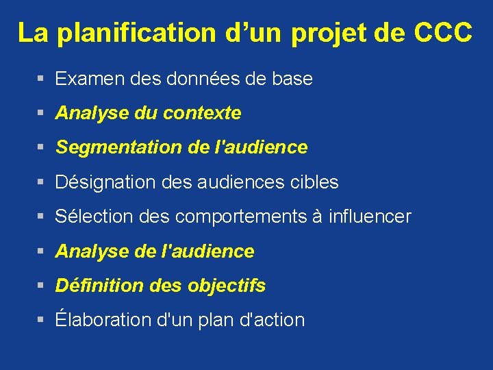 La planification d’un projet de CCC § Examen des données de base § Analyse