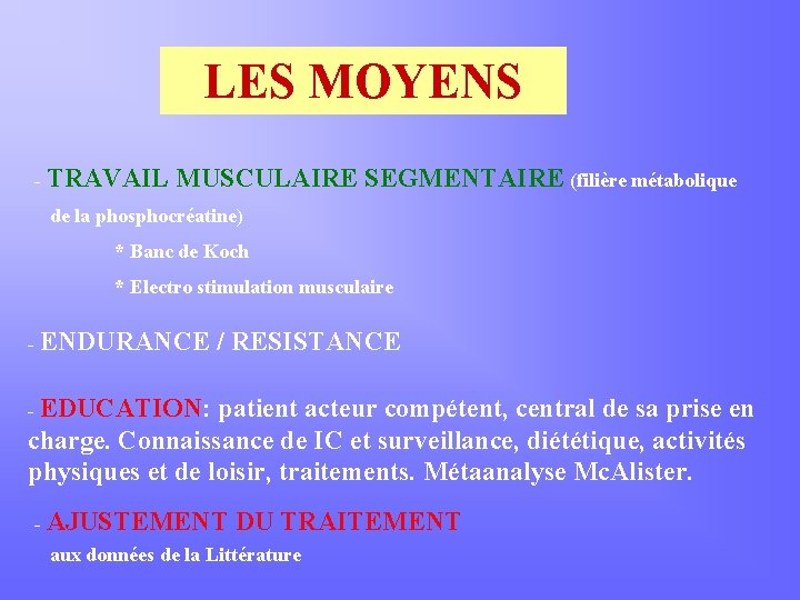 LES MOYENS - TRAVAIL MUSCULAIRE SEGMENTAIRE (filière métabolique de la phosphocréatine) * Banc de