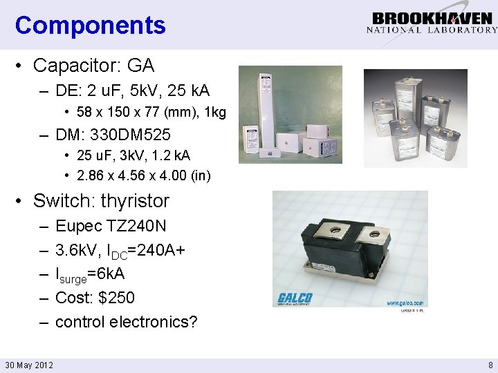 Components • Capacitor: GA – DE: 2 u. F, 5 k. V, 25 k.