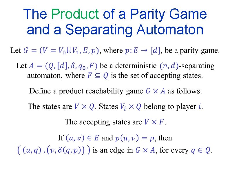 The Product of a Parity Game and a Separating Automaton 