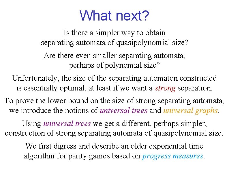 What next? Is there a simpler way to obtain separating automata of quasipolynomial size?