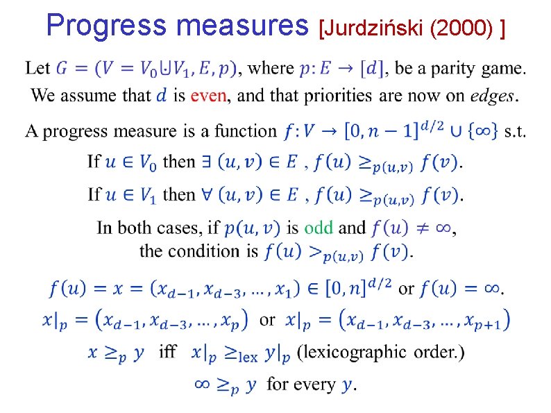 Progress measures [Jurdziński (2000) ] 