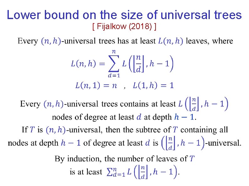 Lower bound on the size of universal trees [ Fijalkow (2018) ] 