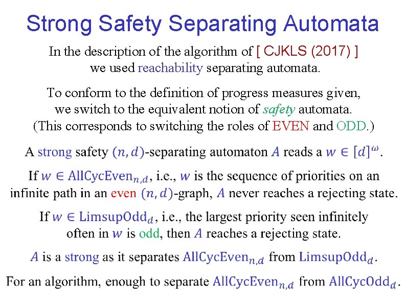 Strong Safety Separating Automata In the description of the algorithm of [ CJKLS (2017)