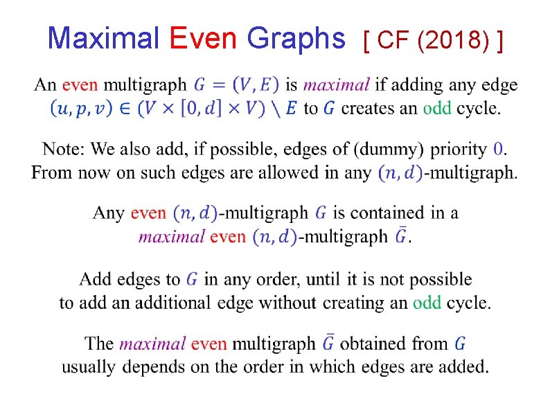 Maximal Even Graphs [ CF (2018) ] 