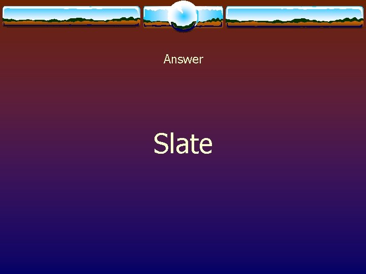 Answer Slate 