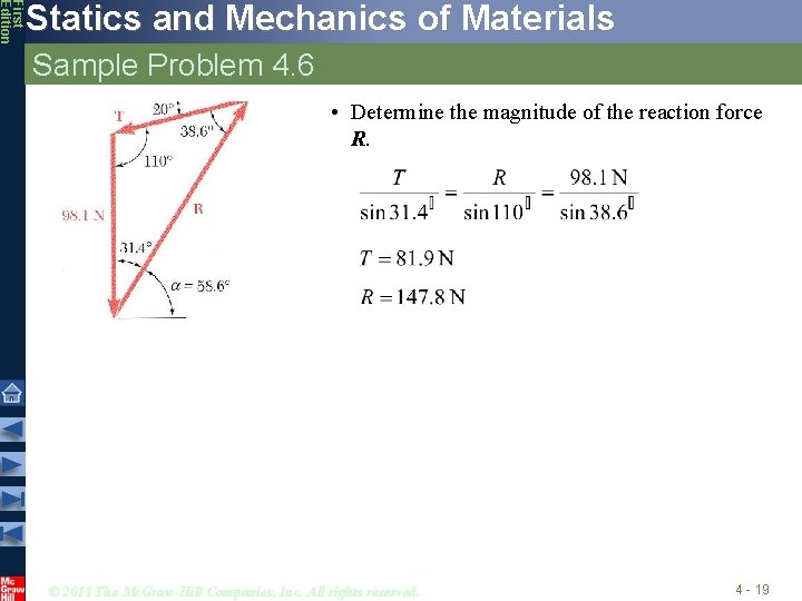 First Edition Statics and Mechanics of Materials Sample Problem 4. 6 • Determine the