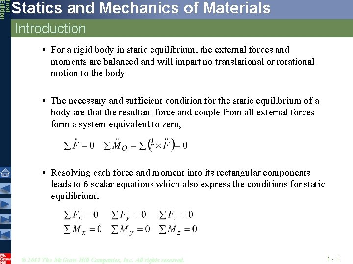First Edition Statics and Mechanics of Materials Introduction • For a rigid body in