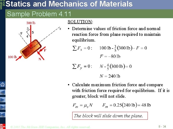 First Edition Statics and Mechanics of Materials Sample Problem 4. 11 SOLUTION: • Determine