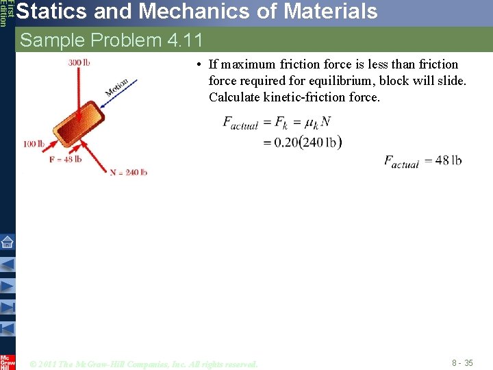 First Edition Statics and Mechanics of Materials Sample Problem 4. 11 • If maximum