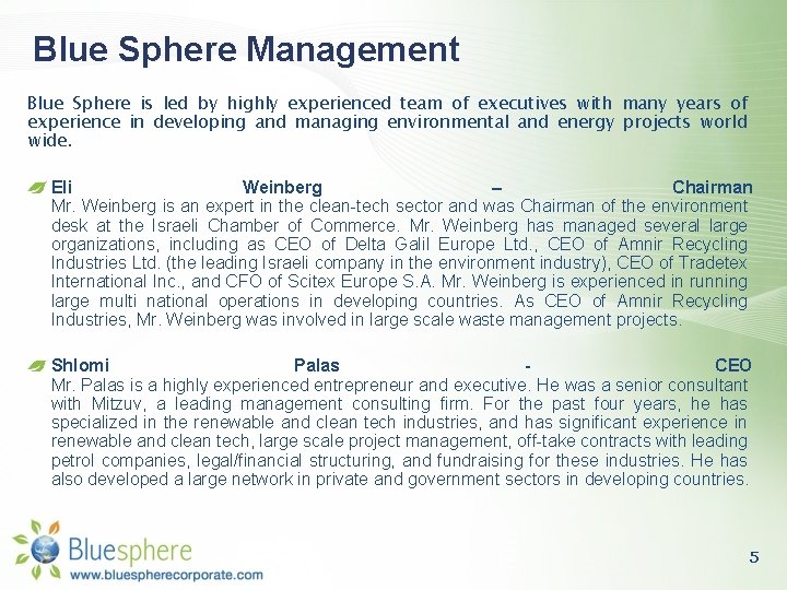 Blue Sphere Management Blue Sphere is led by highly experienced team of executives with