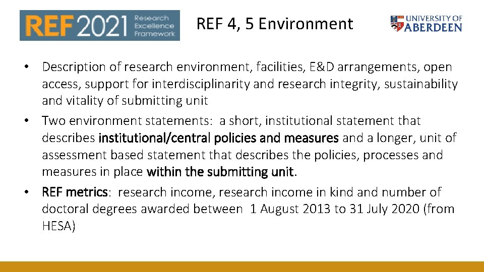 REF 4, 5 Environment • Description of research environment, facilities, E&D arrangements, open access, REF 4, 5 Environment • Description of research environment, facilities, E&D arrangements, open access,
