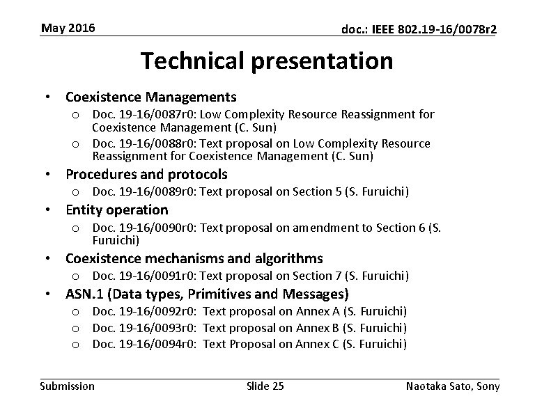May 2016 doc. : IEEE 802. 19 -16/0078 r 2 Technical presentation • Coexistence
