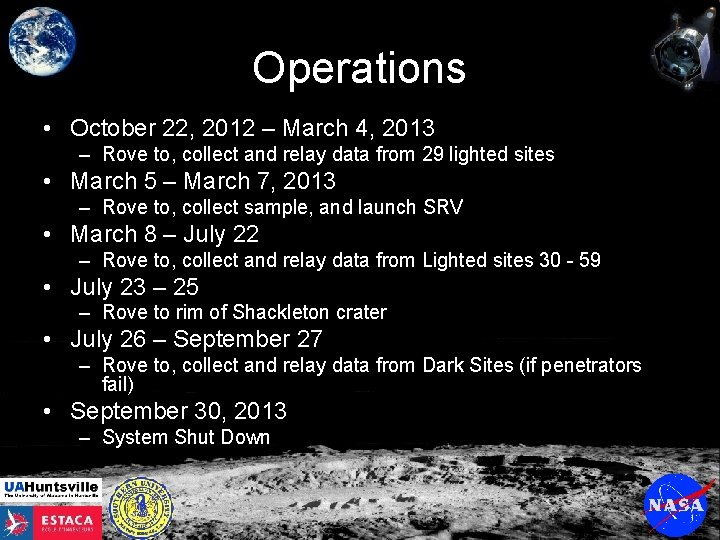 Operations • October 22, 2012 – March 4, 2013 – Rove to, collect and