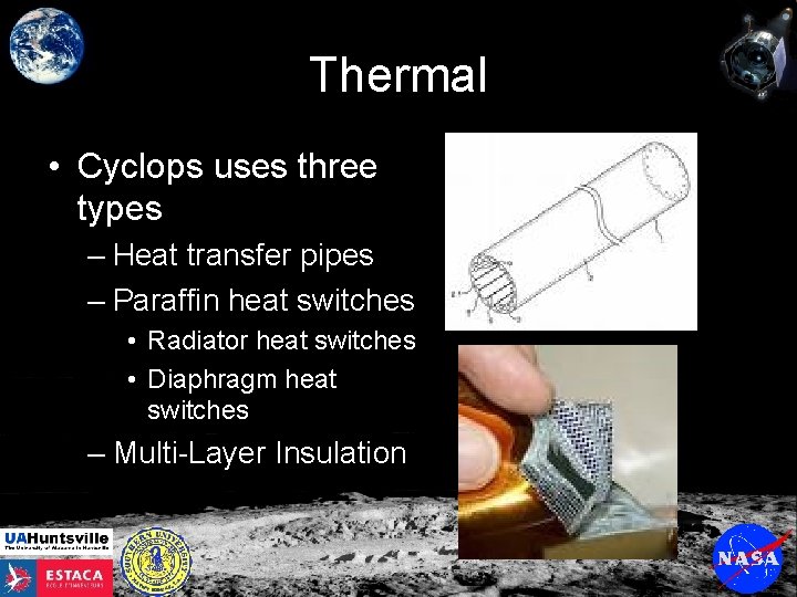 Thermal • Cyclops uses three types – Heat transfer pipes – Paraffin heat switches