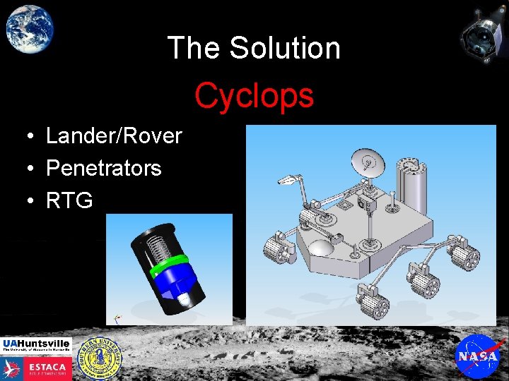 The Solution Cyclops • Lander/Rover • Penetrators • RTG 