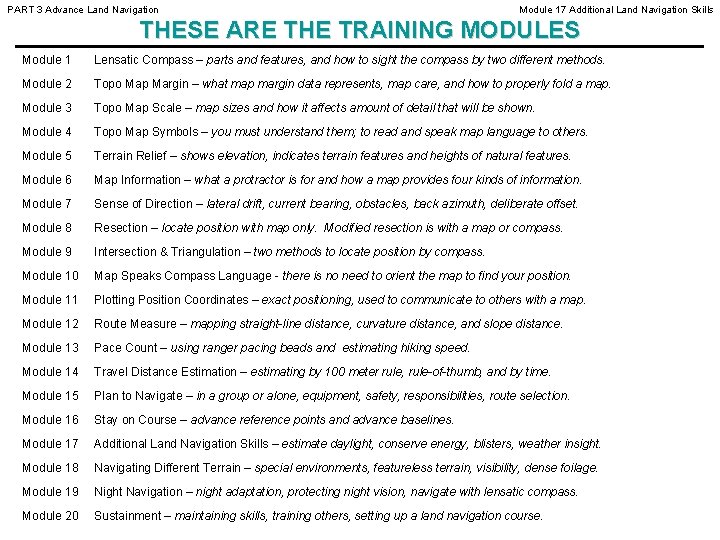 PART 3 Advance Land Navigation Module 17 Additional Land Navigation Skills THESE ARE THE