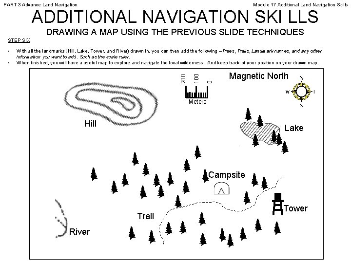 PART 3 Advance Land Navigation Module 17 Additional Land Navigation Skills ADDITIONAL NAVIGATION SKI