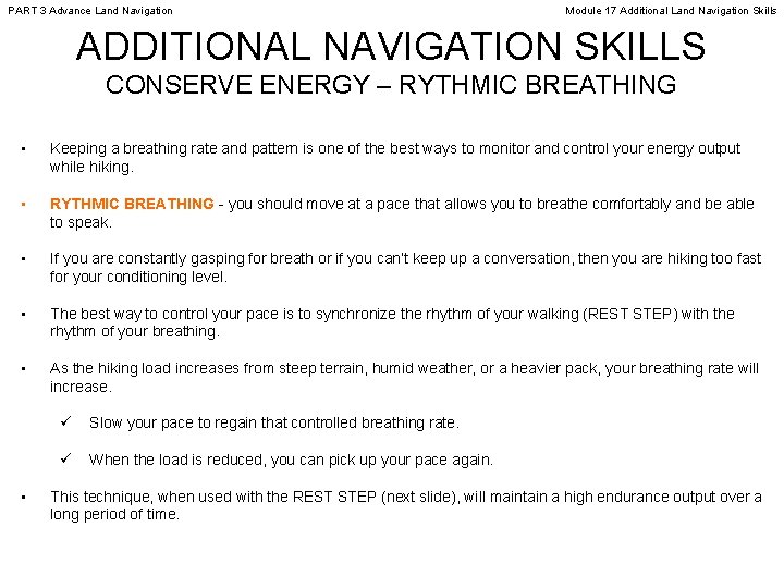 PART 3 Advance Land Navigation Module 17 Additional Land Navigation Skills ADDITIONAL NAVIGATION SKILLS