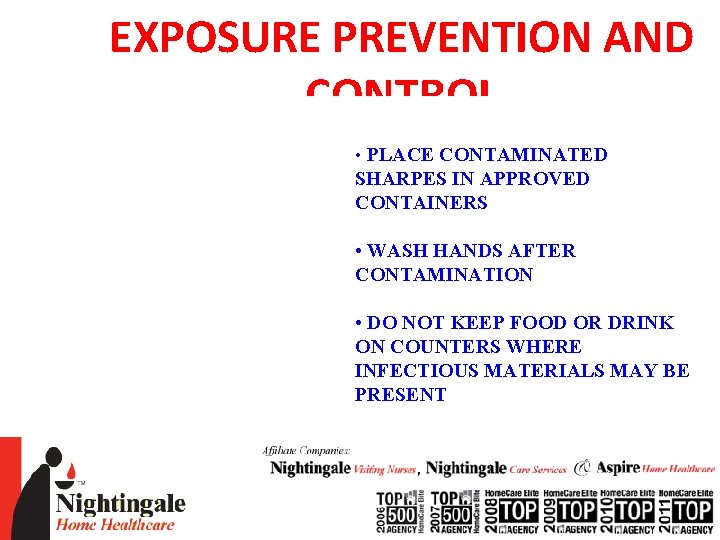 EXPOSURE PREVENTION AND CONTROL • PLACE CONTAMINATED SHARPES IN APPROVED CONTAINERS • WASH HANDS