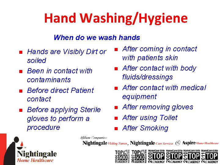 Hand Washing/Hygiene When do we wash hands n n Hands are Visibly Dirt or