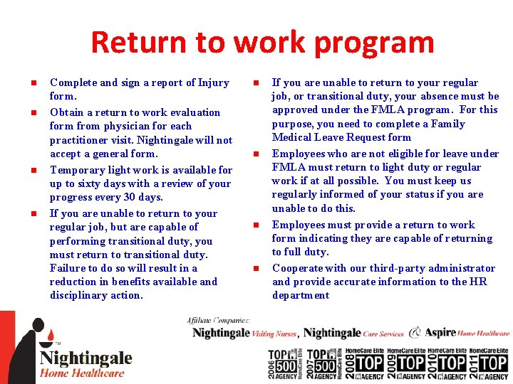 Return to work program n n Complete and sign a report of Injury form.