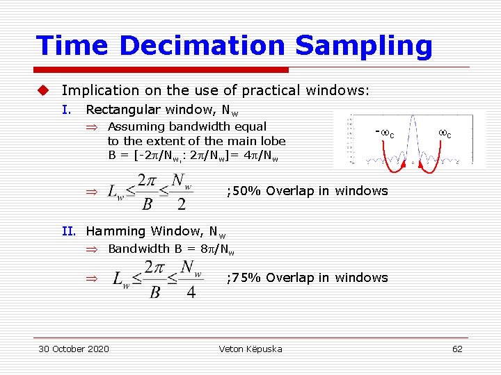 Time Decimation Sampling u Implication on the use of practical windows: I. Rectangular window,