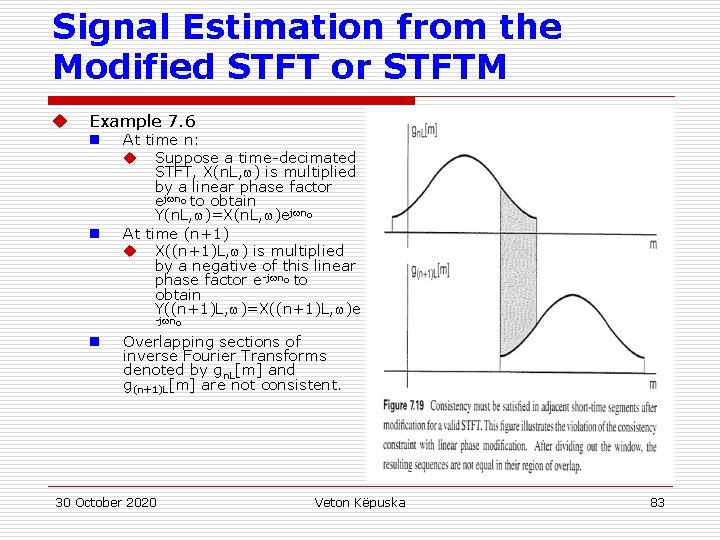 Signal Estimation from the Modified STFT or STFTM u Example 7. 6 n n