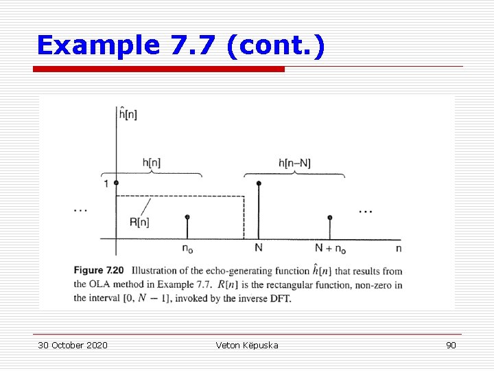 Example 7. 7 (cont. ) 30 October 2020 Veton Këpuska 90 