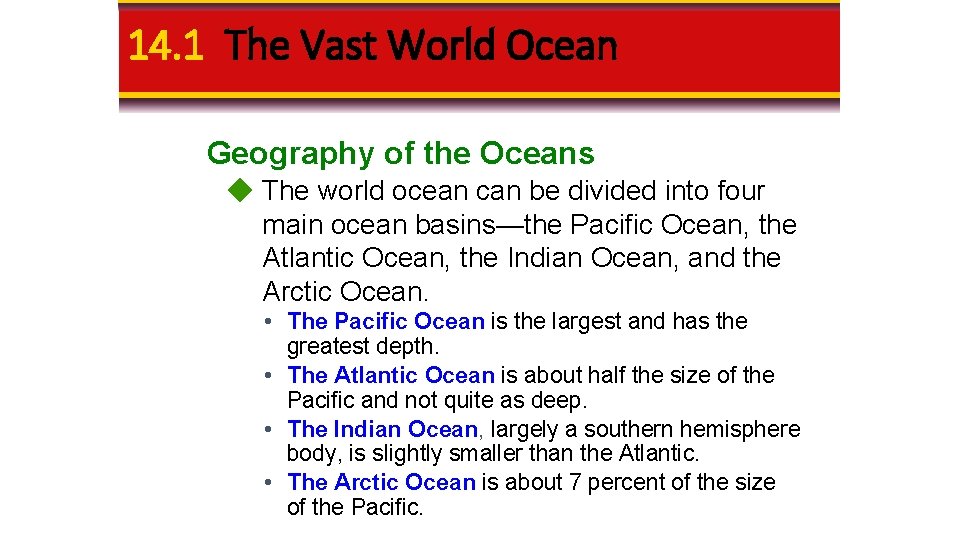 14. 1 The Vast World Ocean Geography of the Oceans The world ocean can 14. 1 The Vast World Ocean Geography of the Oceans The world ocean can