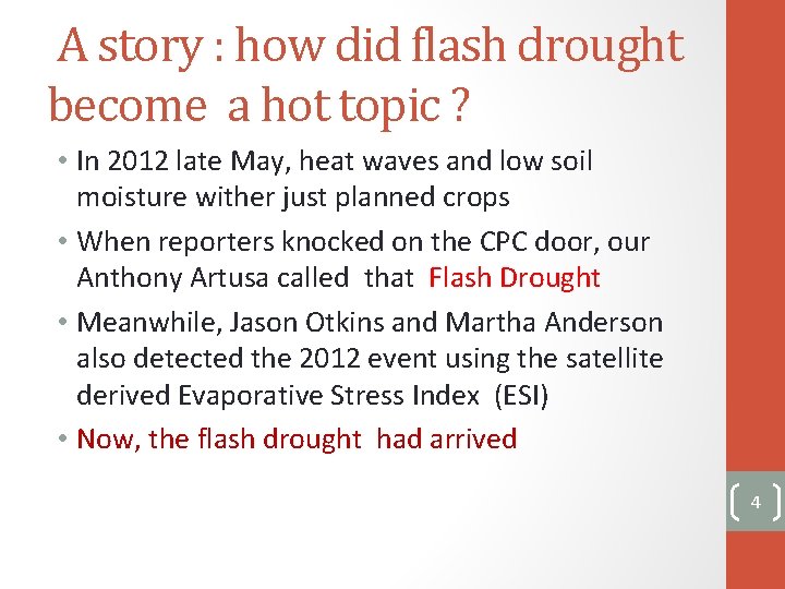 A story : how did flash drought become a hot topic ? • In