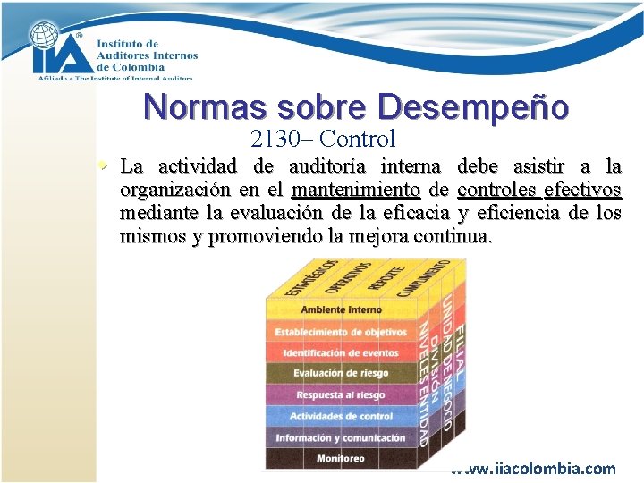 Normas sobre Desempeño 2130– Control w La actividad de auditoría interna debe asistir a