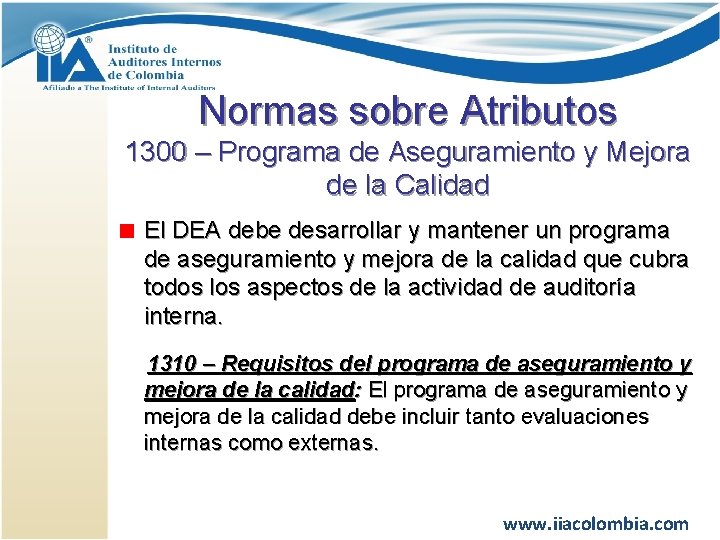 Normas sobre Atributos 1300 – Programa de Aseguramiento y Mejora de la Calidad El