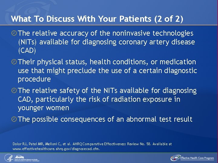What To Discuss With Your Patients (2 of 2) The relative accuracy of the