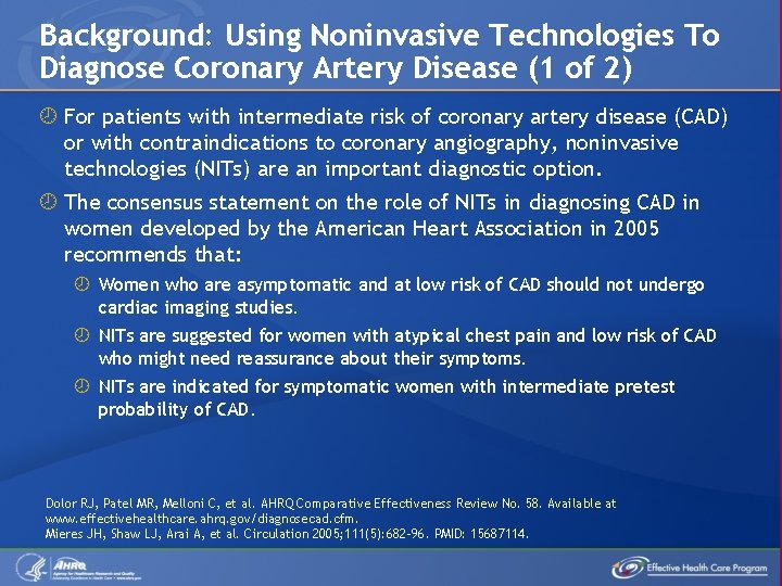 Background: Using Noninvasive Technologies To Diagnose Coronary Artery Disease (1 of 2) For patients