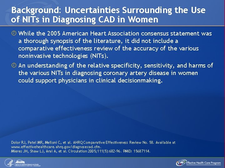 Background: Uncertainties Surrounding the Use of NITs in Diagnosing CAD in Women While the