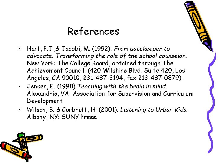 References • Hart, P. J. , & Jacobi, M. (1992). From gatekeeper to advocate: